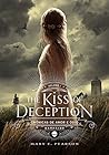 The Kiss of Deception by Mary E. Pearson