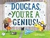 Douglas, You're a Genius! by Ged Adamson