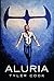 Aluria (The Aluria Adventures Book 1)