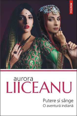 Putere şi sânge: o aventură indiană (Paperback)