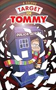 A Second Target for Tommy