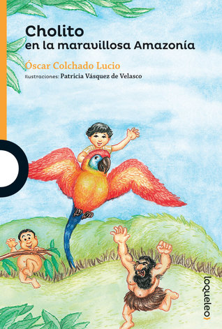 Cholito en la maravillosa Amazonía