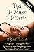 Tips to Make Life Easier: l...