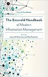 The Emerald Handbook of Modern Information Management The Emerald Handbook of Modern Information Management