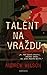 Talent na vraždu