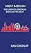 Great Babylon: The Case for...