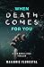 When Death Comes For You (N...