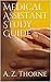 Medical Assistant Study Guide by Samuel Colt