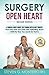 Surgery Open Heart: A Surgi...