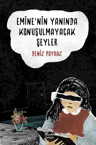 Emine'nin Yanında Konuşulmayacak Şeyler (Paperback)
