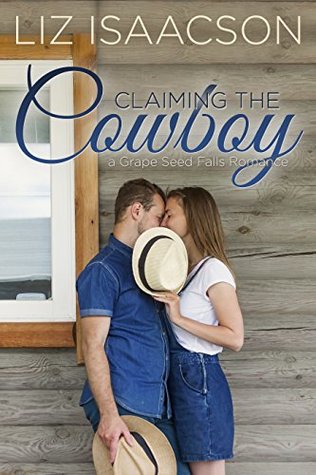Claiming the Cowboy (Grape Seed Falls Romance #5)