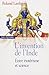 L’invention de l’Inde: Entr...