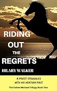 Riding Out the Regrets: A Priest Struggles with his Heathen Past