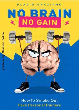 No Brain No Gain: How To Smoke Out Fake Personal Trainers