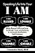 Speaking Life Into Your I Am by Cassandra Mack