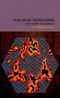 Dun da de Sewolawen: The Heart of Silence (Paperback)