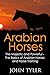 Arabian Horses: The Majesti...