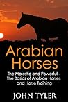 Arabian Horses: T...