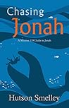 Chasing Jonah: A Mission 119 Guide to Jonah