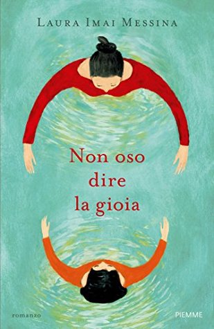 Non oso dire la gioia (Italian Edition)