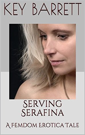 Serving Serafina (Kindle Edition)