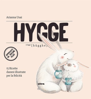 Hygge. 15 ricette danesi illustrate per la felicità (Paperback)