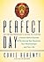 Perfect Day by Cokie Berenyi