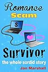 Romance Scam Survivor by Jan  Marshall