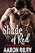 Shade of Red by Aaron Riley