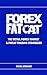 Forex FatCat: The Retail Fo...