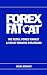 Forex FatCat by Moira Stewart