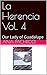 La Herencia Vol. 4: Our Lad...