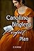 Caroline Bingley’s Perfect Plan by C.A. Miller