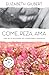 Come, reza, ama by Elizabeth Gilbert