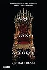 Um trono negro by Kendare Blake