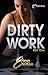 Dirty Work - Part 1