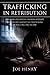Trafficking in Retribution:...