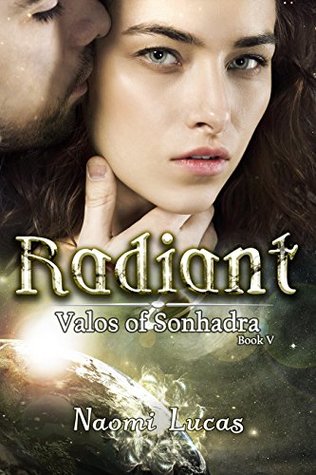 Radiant (Valos of Sonhadra, #5)