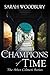 Champions of Time (After Cilmeri #13)