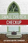 Book cover for Small Church Checkup: Assessing Your Church's Health and Creating a Treatment Plan