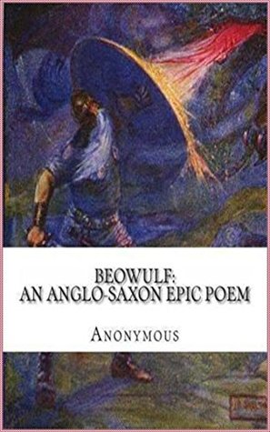 Beowulf: An Anglo-Saxon Epic Poem