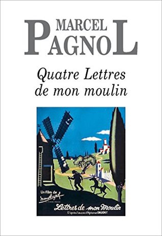 Quatre Lettres de mon moulin (FALL.FORTUNIO) (French Edition)