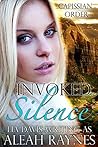 Invoked Silence by Aleah Raynes