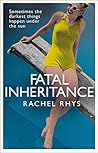 Fatal Inheritance by Rachel Rhys