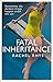 Fatal Inheritance