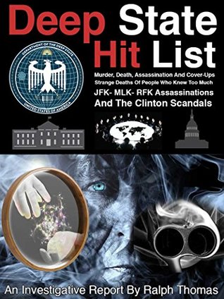 Deep State Hit List- Strange Deaths Of People Who Knew Too Much: JFK- MLK - RFK Assassinations And The Clinton Scandals