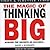 The Magic of Thinking Big by David J. Schwartz