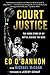 Court Justice by Ed O'Bannon