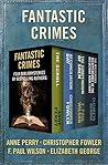 Fantastic Crimes: Four Bibliomysteries by Bestselling Authors