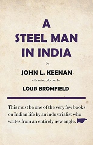 A Steel Man in India (Kindle Edition)